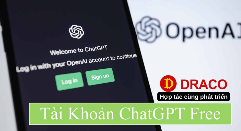 draco-tang-tai-khoan-chat-gpt-mien-phi