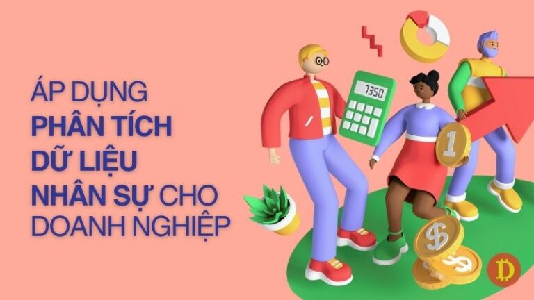 áp dụng phân tích dữ liệu nhân sự cho doanh nghiệp