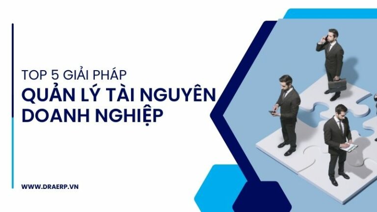 quản lý tài nguyên doanh nghiệp