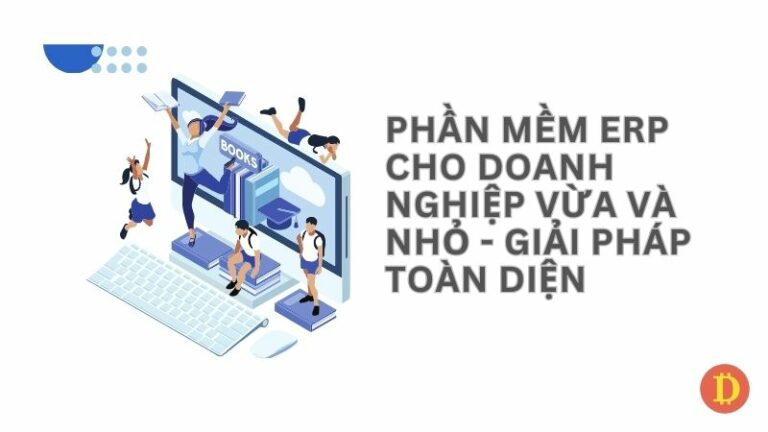 phần mềm ERP cho doanh nghiệp vừa và nhỏ